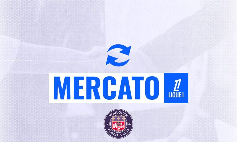 MERCATO-TOULOUSE-FC-1000x600.jpg